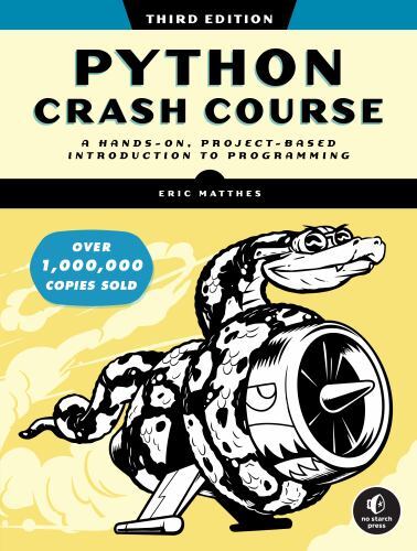 Python Crash Course by Eric Matthes 2023 Third Edition No Starch Press: VG