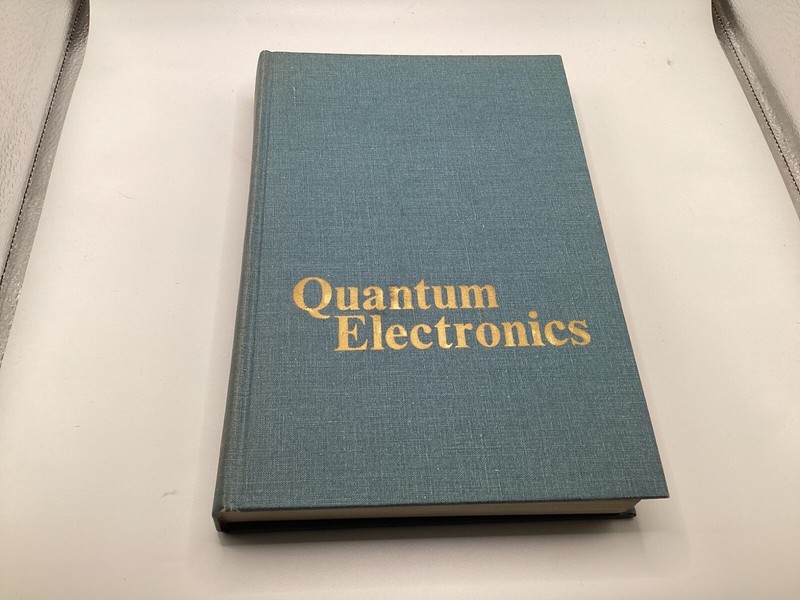 Quantum Electronics 1st Edition 1967 Amnon Yariv John Wiley & Son