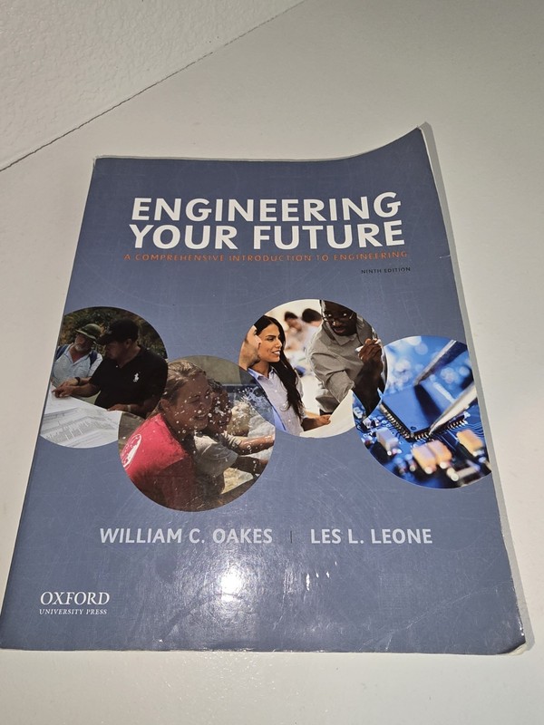 Engineering Your Future: A Comprehensive Introduction to Engineering