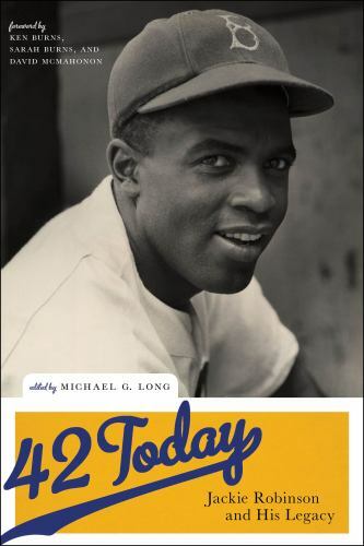 42 Today : Jackie Robinson and His Legacy, Hardcover by Long, Michael G. (EDT…