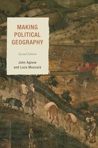 Making Political Geography – Paperback, by Agnew John; Muscarà – Acceptable