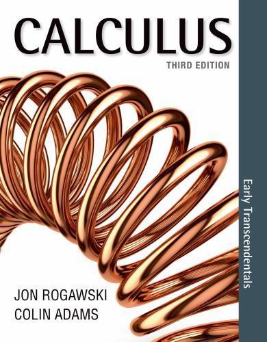 Calculus: Early Transcendentals Third Edition by Jon Rogawski (Author), Colin Ad