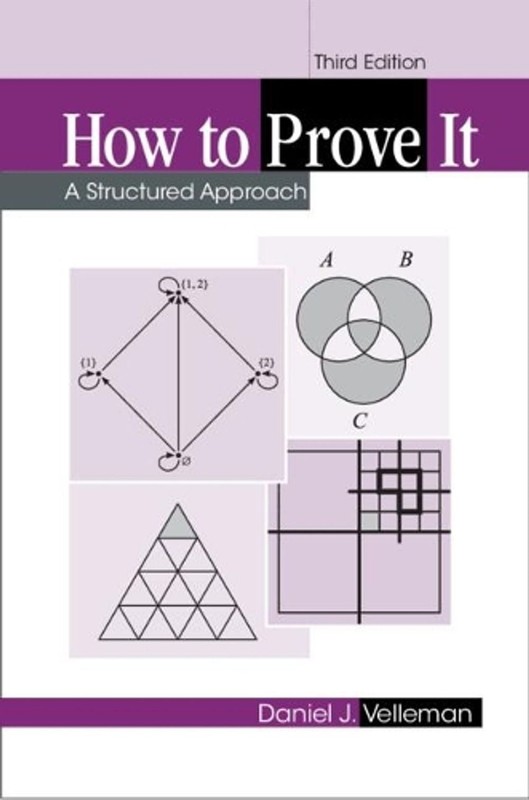 How to Prove It: A Structured Approach 3rd Edition by Daniel J. Velleman (Englis