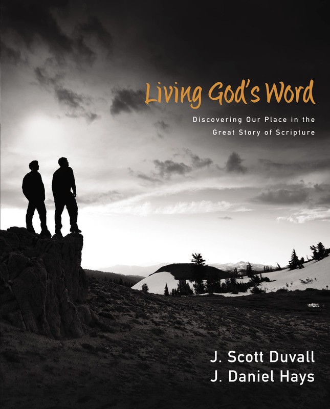 Living God’s Word: Discovering Our Place in the Great Story of Scripture