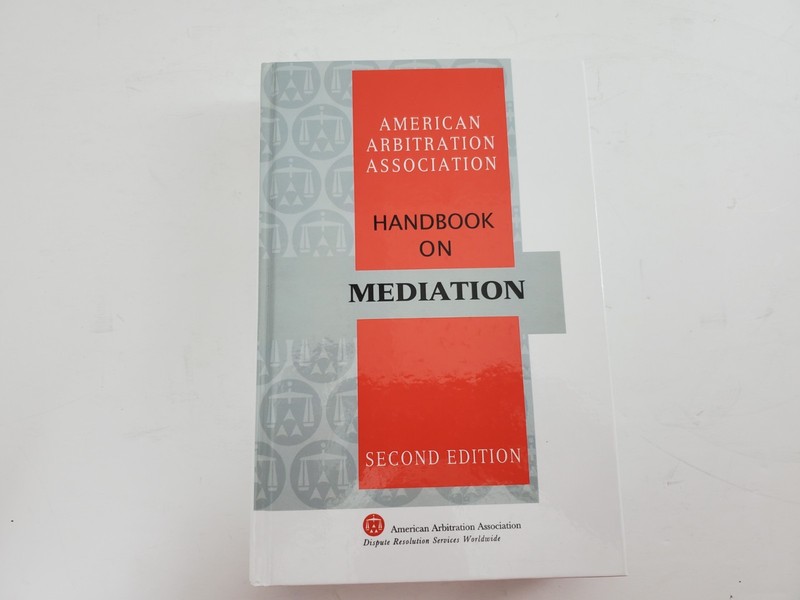 AAA Handbook on Mediation Second Edition By American Arbitration Association