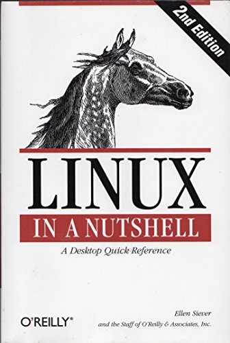 Linux in a Nutshell 2e – A Desktop …, Jessica Perry H