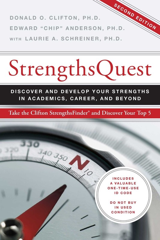 Strengths Quest: Discover and Develop Your Strengths in Academ…