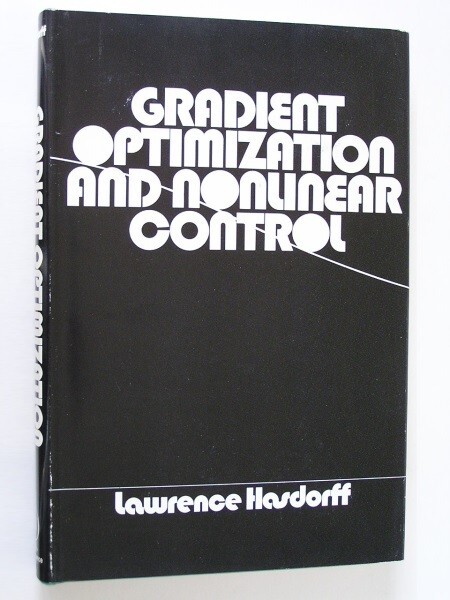 Gradient Optimization and Nonlinear Control by Lawrence Hasdorff 1976 1st /HCDJ