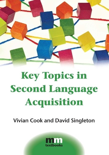Vivian Cook David Si Key Topics in Second Language Acqu (Paperback) (UK IMPORT)