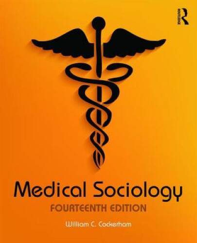Medical Sociology – Paperback By Cockerham, William C. – VERY GOOD