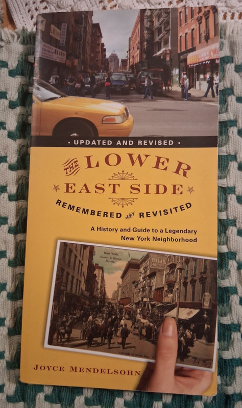 2001 Lower East Side Remembered & Revisited A History & Guide NYC New York NY