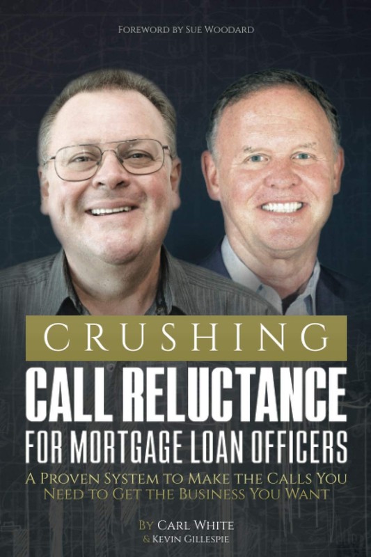 Crushing Call Reluctance for Loan Officers: A Proven System to Make the Call…