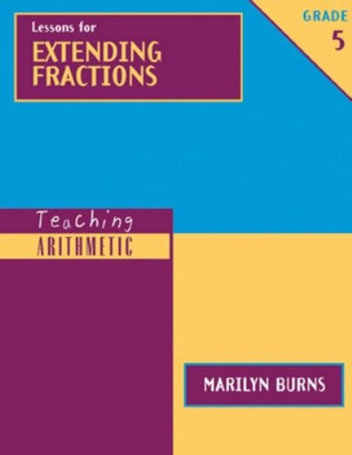 Lessons for Extending Fractions, Grade 5 Paperback Marilyn Burns