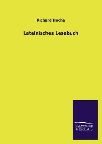 NEW Lateinisches Lesebuch (German Edition)by Richard Hoche paperback BOOK#566