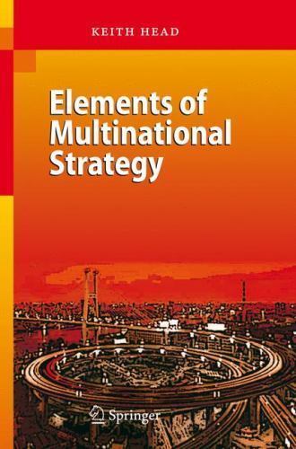 Elements of Multinational Strategy, Hardcover by Head, Keith, Like New Used, …