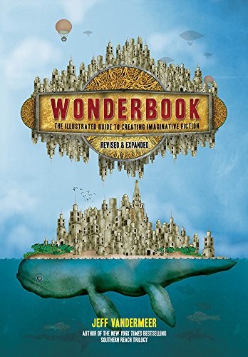 Wonderbook (Revised and Expanded): …, VanderMeer, Jef