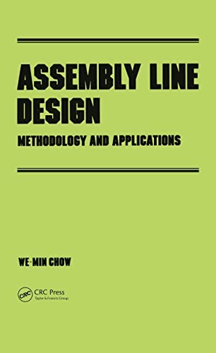 Assembly Line Design: Methodology and Applications: … by Chow, We-Min Hardback