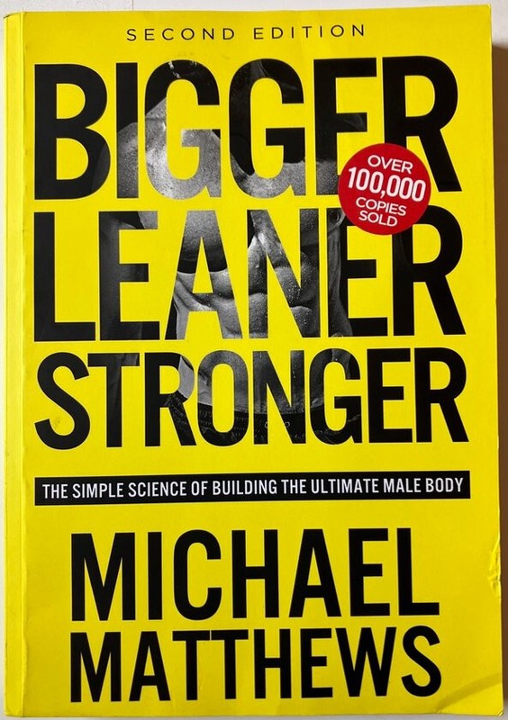 Bigger Leaner Stronger Second Edition Michael Matthews Fitness Science Book