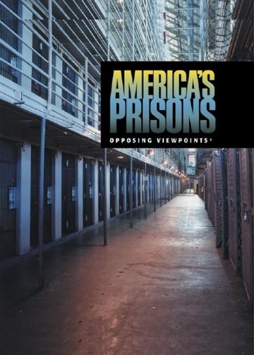 OPPOSING VIEWPOINTS SERIES – AMERICA’S PRISONS (HARDCOVER By Roman Espejo *VG+*