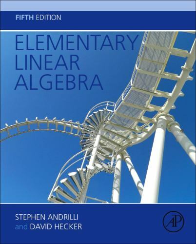 Elementary Linear Algebra by Andrilli, Stephen, Hecker, David