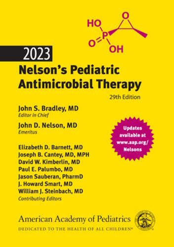 2023 Nelson’s Pediatric Antimicrobial Therapy by John S Bradley: Used