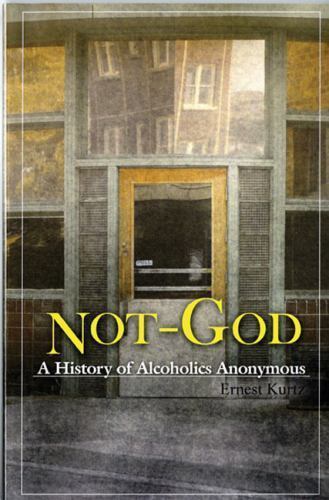 Not God : A History of Alcoholics Anonymous, Paperback by Kurtz, Ernest, Like…