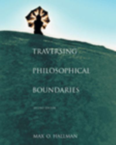 Traversing Philosophical Boundaries, Hallman, Max O., Good Book