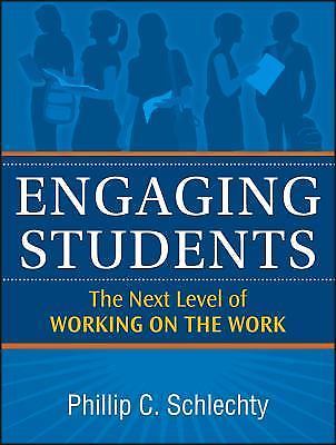 Engaging Students: The Next Level of Working o- 0470640081, paperback, Schlechty