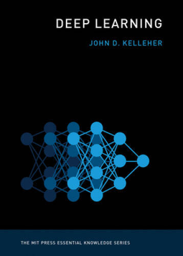 Deep Learning (MIT Press Essential Knowledge series) – Paperback – VERY GOOD