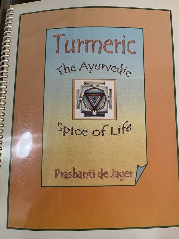 1998 Turmeric: The Ayurvedic Spice of Life Prashanti Jager 1st Ed Spiral India