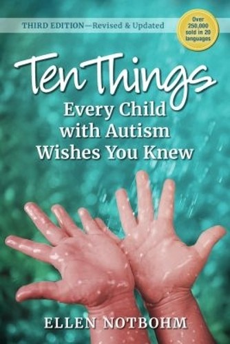 Ten Things Every Child with Autism Wishes You Knew: Revised … by Ellen Notbohm