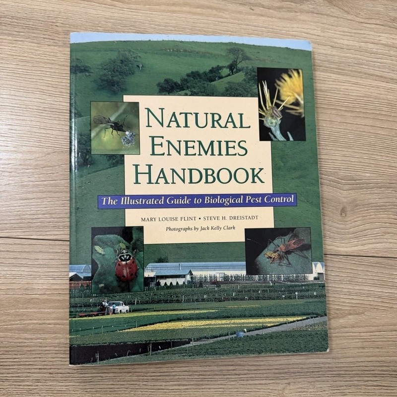 Natural Enemies Handbook- Guide to Biological Pest Control