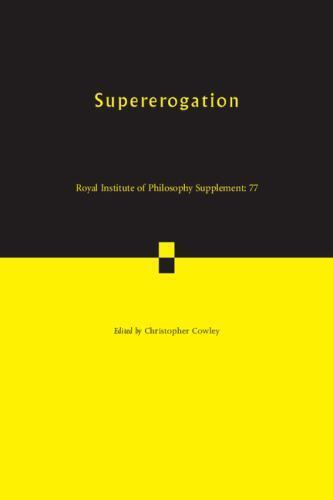 Supererogation: (RIP Supplements, Series Number 77) Cowley, C (ed. Paperback