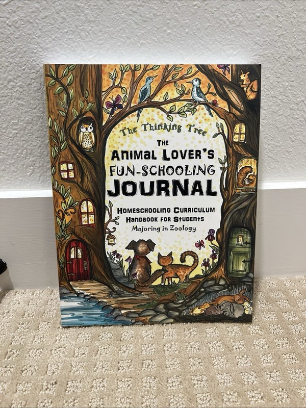 The Thinking Tree: The Animal Lovers Fun-schooling Journal Homeschooling