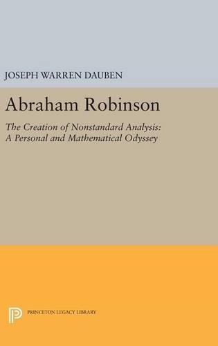 Joseph Warren Dauben Abraham Robinson (Hardback) Princeton Legacy Library