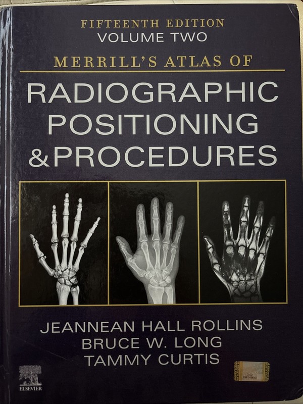 Merrill’s Atlas of Radiographic Positioning and Procedures – Vol 2 Bruce W. Long