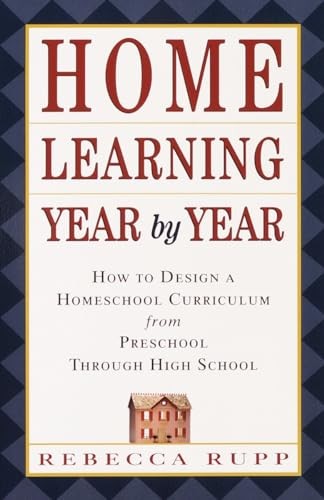 Home Learning Year by Year: How to De…, Rupp, Rebecca