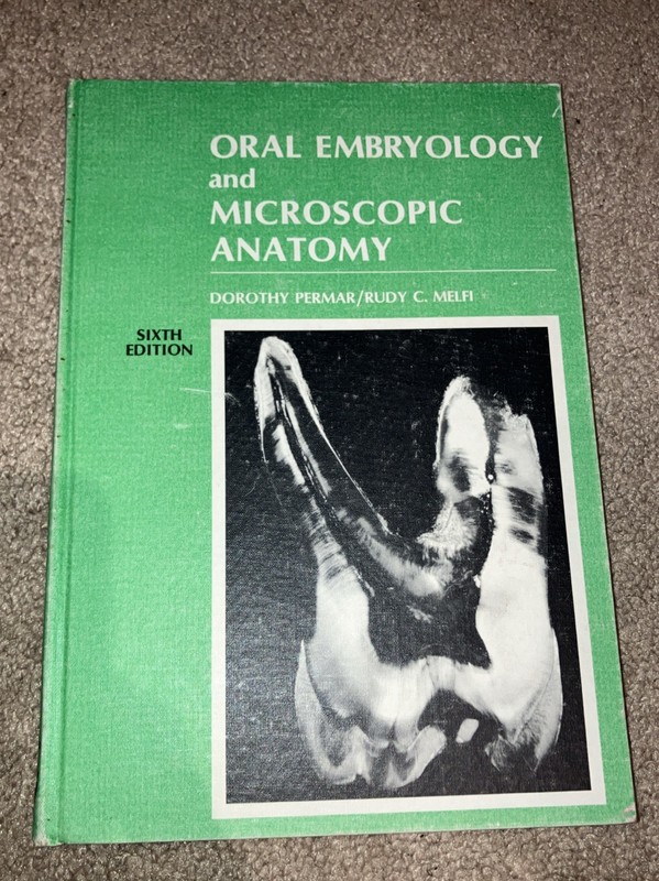 Oral Embryology and Microscopic Anatomy 6th Edition Dorothy Permar