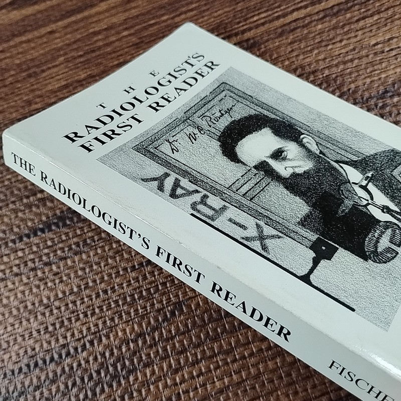 The Radiologist's First Reader By Harry W. Fischer 1988 Paperback Book gallery