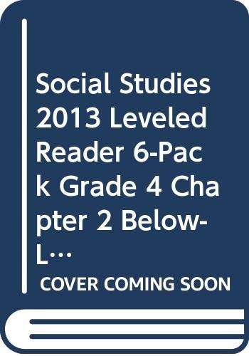 Social Studies 2013 Leveled Reader 6-Pack Grade 4 Chapter 2 Below-Level: Mar…
