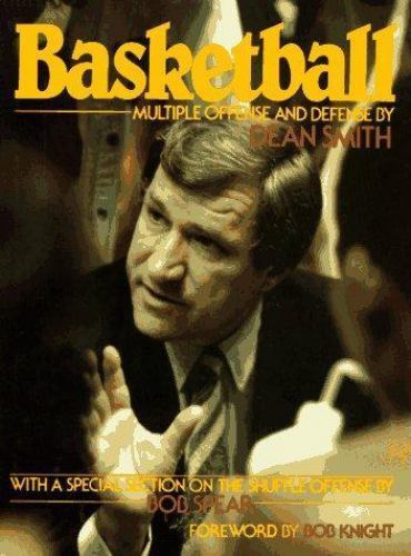 Basketball – Multiple Offense and Defense by Dean Smith and Bob Spear (1981,…