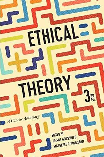 Ethical Theory: A Concise – Paperback, by Geirsson Heimir; Holmgren – Very Good