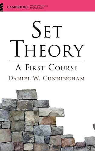 Set Theory: A First Course (Cambridge Mathem… by Cunningham, Daniel W Hardback