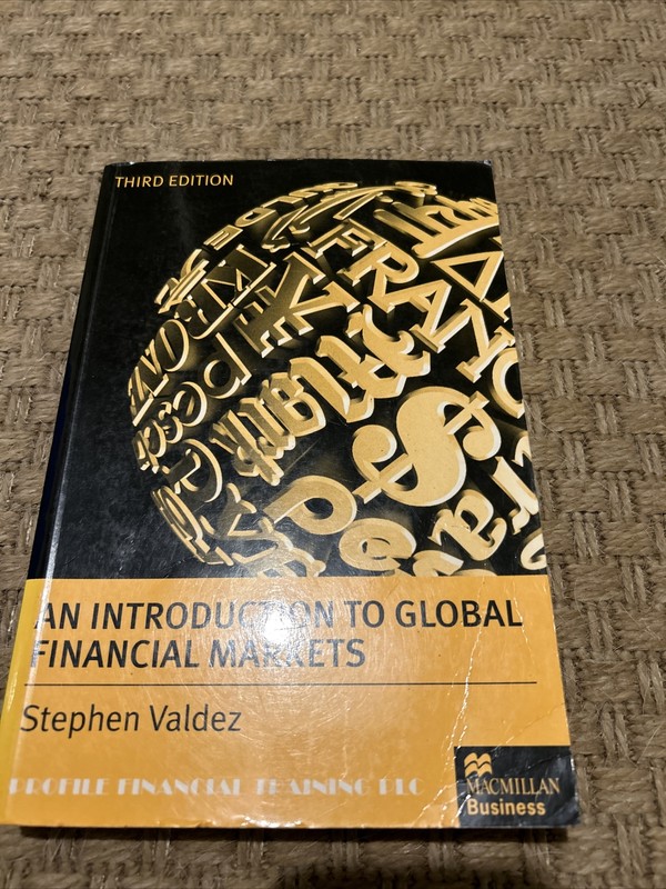 An Introduction to Global Financial Markets (Macmillan business) By Stephen Val