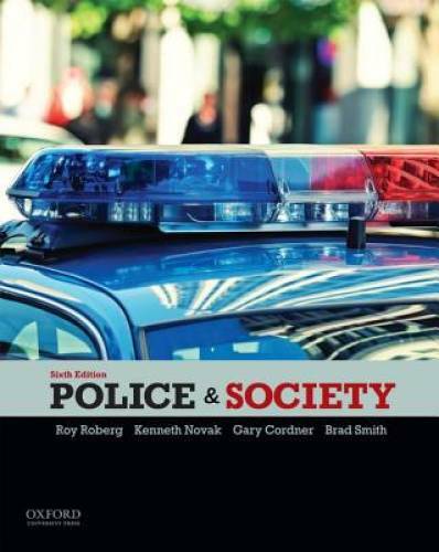 Police & Society – Paperback By Roberg, Roy – GOOD