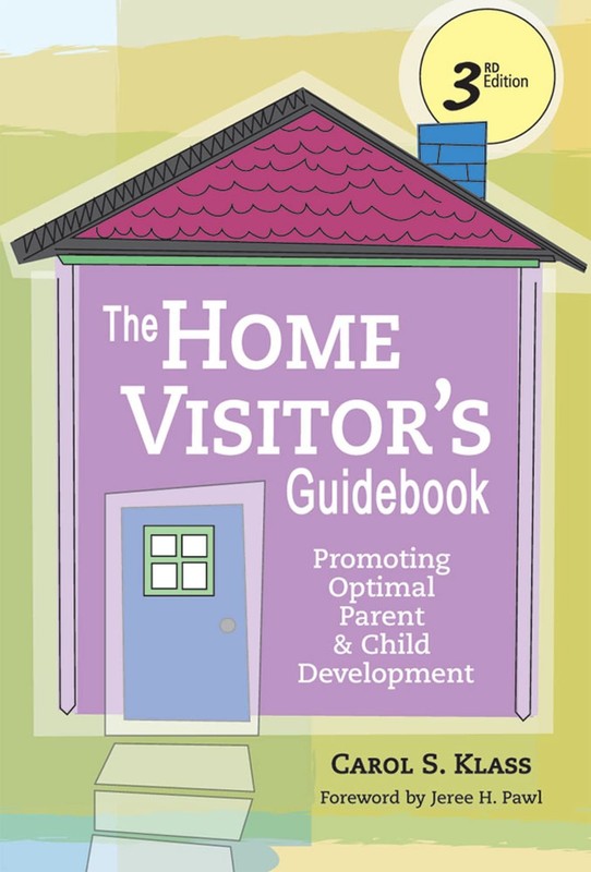 The Home Visitor’s Guidebook: Promoting Optimal Parent and Child Development…