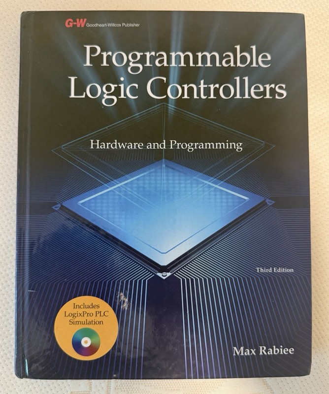 Programmable Logic Controllers: Hardware and Programming by Max Rabiee Hardcover