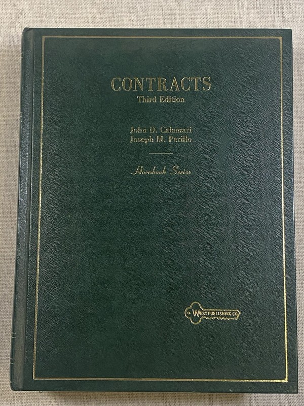 Contracts 3rd Edition Calamari & Perillo Hornbook Series 1987 West Publishing Co