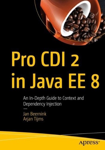 Pro CDI 2 in Java EE 8 – 9781484243626