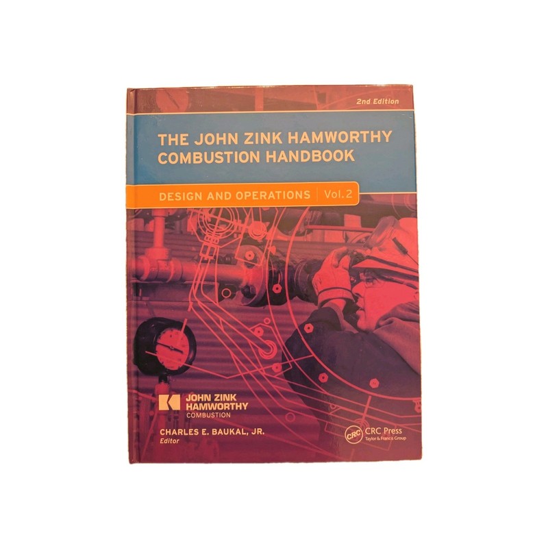 John Zink Hamworthy Combustion Handbook Vol. 2, Baukal, CRC Press, 2nd Ed, Hard…